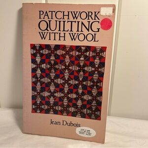 Patchwork Quilting with Wool Book by Jean Dubois vintage 80s craft quilt book